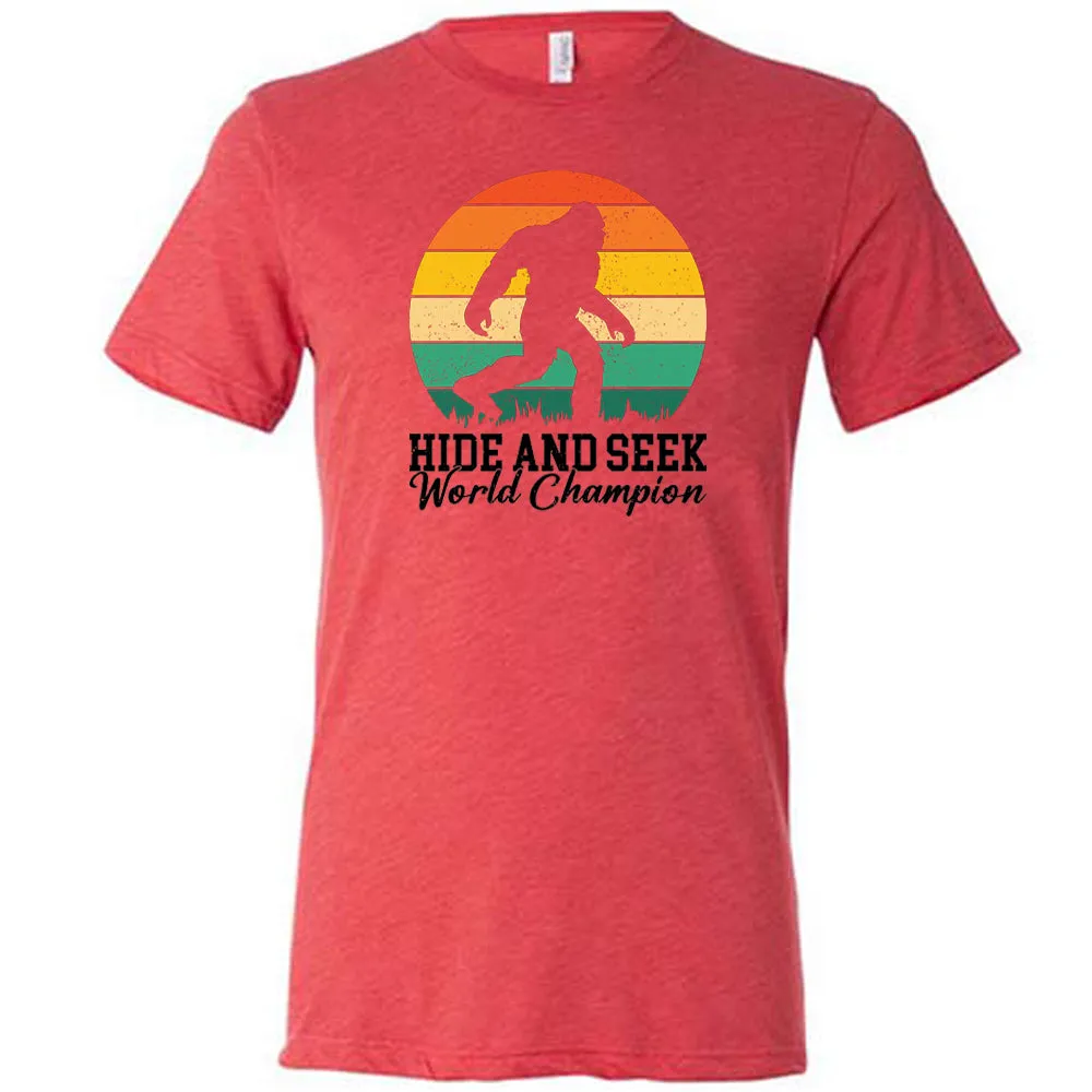 Hide And Seek World Champion Shirt Unisex