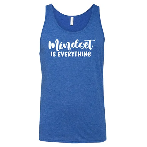 Mindset Is Everything Shirt Unisex