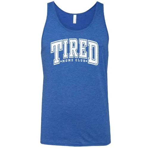 Tired Moms Club Shirt Unisex