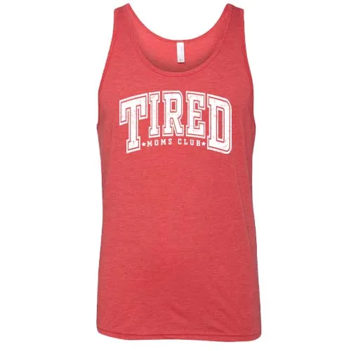 Tired Moms Club Shirt Unisex