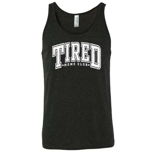 Tired Moms Club Shirt Unisex